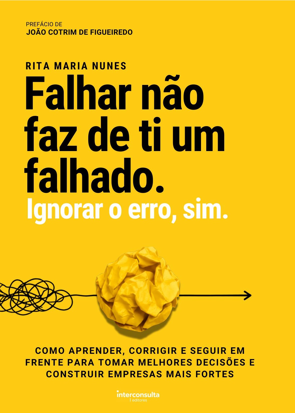 Capa do livro Falhar não faz de ti um falhado. Ignorar o erro, sim.
